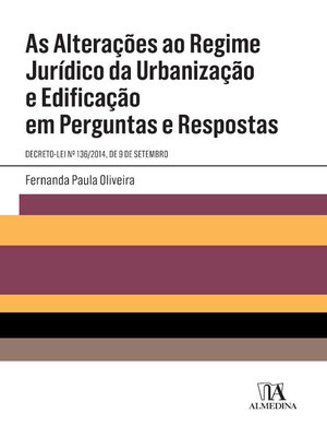 cover image of As Alterações ao Regime Jurídico da Urbanização e Edificação em Perguntas e respostas